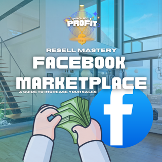 RESELL MASTERY $ (Full FaceBook Marketplace Guide)