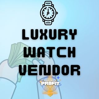 LUXURY WATCH VENDOR