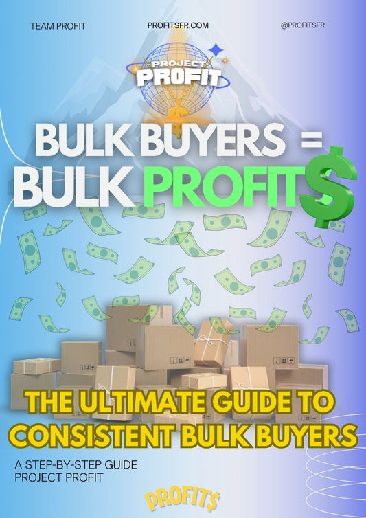 RESELL MASTERY $ BULK BUYERS FULL GUIDE